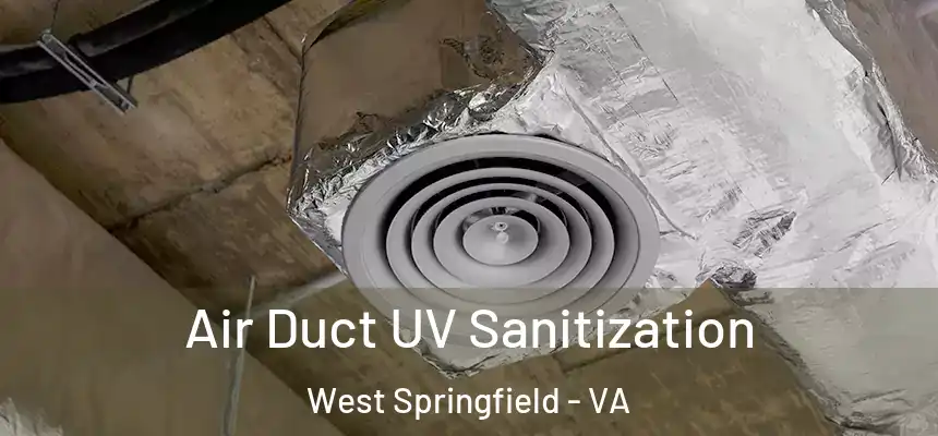  Air Duct UV Sanitization West Springfield - VA