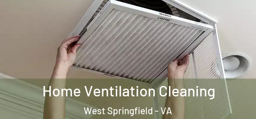  Home Ventilation Cleaning West Springfield - VA